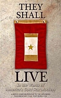 They Shall Live (Paperback)