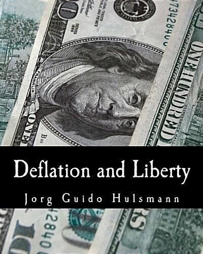 Deflation and Liberty (Paperback)
