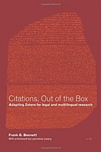 Citations, Out of the Box: Adapting Zotero for Legal and Multilingual Research (Paperback)