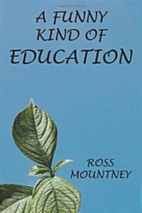 A Funny Kind of Education (Paperback)