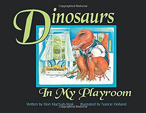 Dinosaurs in My Playroom (Paperback)