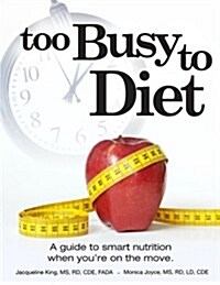 Too Busy to Diet (Paperback)