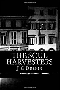 The Soul Harvesters (Paperback)