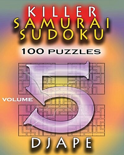 Killer Samurai Sudoku: 100 Puzzles (Paperback)
