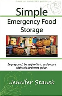 Simple Emergency Food Storage (Paperback)