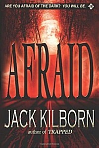 Afraid - A Novel of Terror (Paperback)