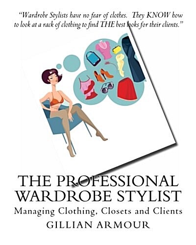 The Professional Wardrobe Stylist (Paperback)