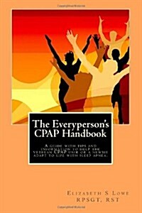 The Everypersons Cpap Handbook (Paperback)