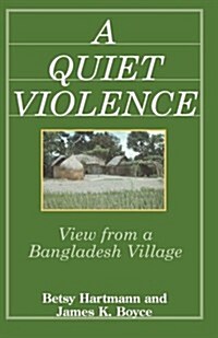 A Quiet Violence: View from a Bangladesh Village (Paperback)