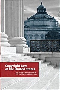 Copyright Law of the United States and Related Laws Contained in Title 17 of the United States Code: Circular 92 (Paperback)