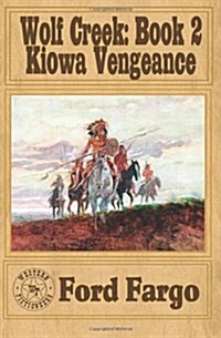 Wolf Creek: Kiowa Vengeance (Paperback)