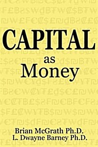 Capital as Money (Paperback)