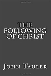 The Following of Christ (Paperback)