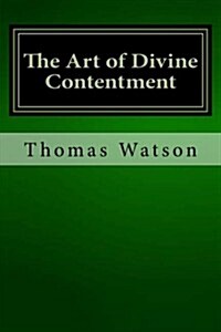 The Art of Divine Contentment (Paperback)