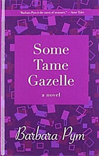 Some Tame Gazelle (Hardcover)