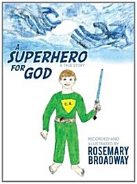 A Superhero for God (Hardcover)