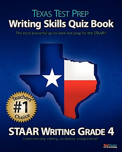 Texas Test Prep Writing Skills Quiz Book Staar Writing Grade 4: Covers Revising, Editing, Vocabulary, and Grammar (Paperback)