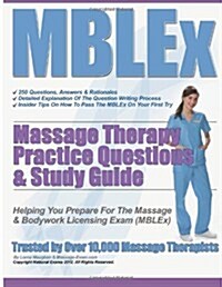 Mblex Massage Therapy Practice Questions & Study Guide (Paperback)