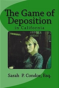 The Game of Deposition (Paperback)