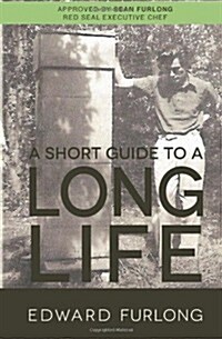 A Short Guide to a Long Life (Paperback)