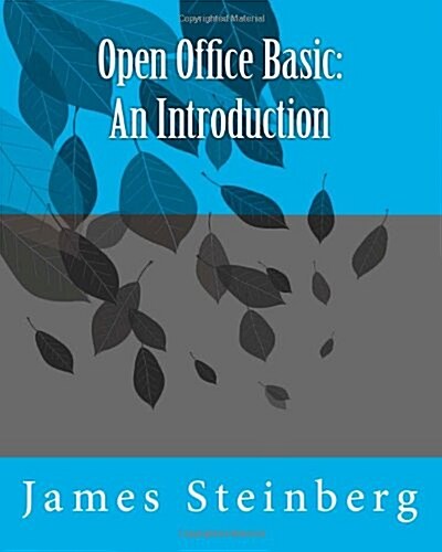 Open Office Basic: An Introduction (Paperback)