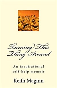 Turning This Thing Around (Paperback)