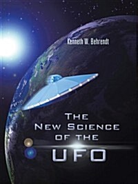 The New Science of the UFO (Paperback)