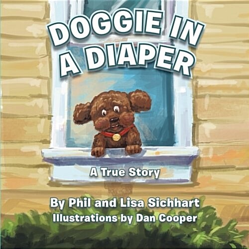 Doggie in a Diaper: A True Story (Paperback)