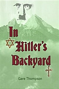 In Hitlers Backyard (Paperback)