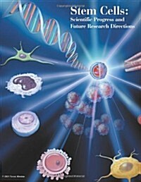 Stem Cells: Scientific Progress and Future Research Directions (Paperback)