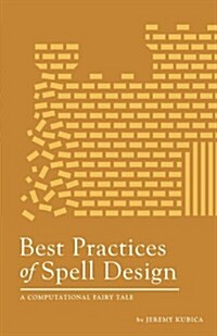 Best Practices of Spell Design (Paperback)