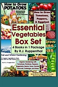 Essential Vegetables Box Set (4 Books in 1 Package): Organic Gardening with Tomatoes, Potatoes, Peppers, Eggplants, Broccoli, Cabbage, and More (Paperback)
