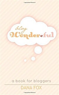 Blog Wonderful (Paperback)