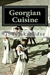 Georgian Cuisine (Paperback)