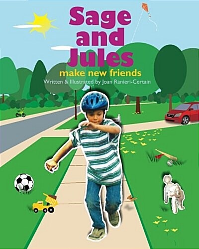 Sage and Jules make new friends: Sage and Jules Series (Paperback, 1st)