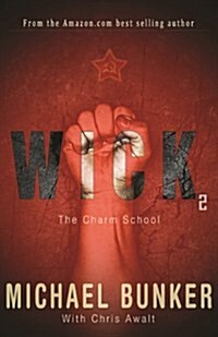 Wick 2: The Charm School (Paperback)