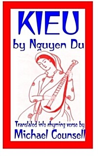 Kieu: The Tale of a Beautiful and Talented Vietnamese Girl (Paperback)