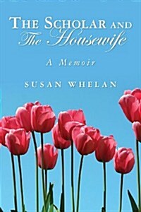 The Scholar and the Housewife (Paperback)