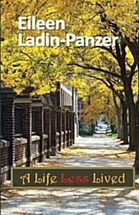 A Life Less Lived (Paperback)