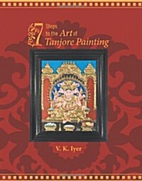 7 Steps to the Art of Tanjore Painting (Paperback)