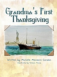 Grandmas First Thanksgiving (Hardcover)