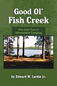 Good Ol Fish Creek (Paperback)