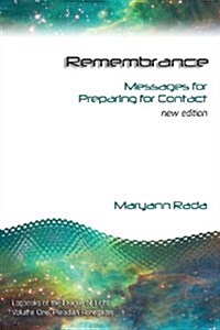 Remembrance: Messages for Preparing for Contact, New Edition (Paperback)