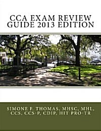 Cca Exam Review Guide 2013 Edition (Paperback)