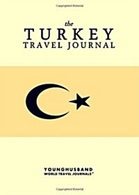 The Turkey Travel Journal (Paperback)