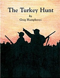 The Turkey Hunt (Paperback)