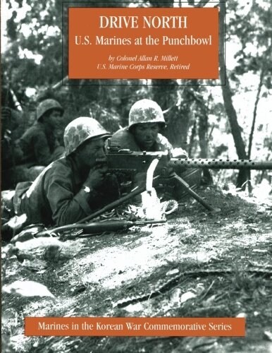 Drive North: U.S. Marines at the Punchbowl (Paperback)