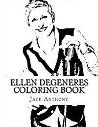 Ellen DeGeneres Coloring Book (Paperback)