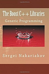 The Boost C++ Libraries: Generic Programming (Paperback)