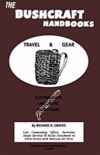 The Bushcraft Handbooks - Travel & Gear (Paperback)